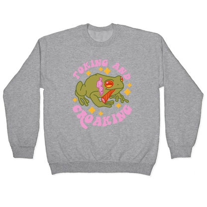 Toking And Croaking Crewneck Sweatshirt