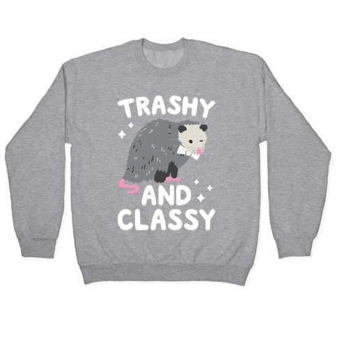 Trashy And Classy Opossum Crewneck Sweatshirt