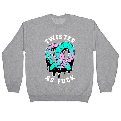 Twisted as Fuck Pretzel Crewneck Sweatshirt