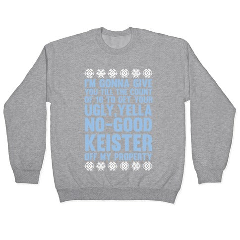 Ugly, Yella, No-Good Keister Crewneck Sweatshirt