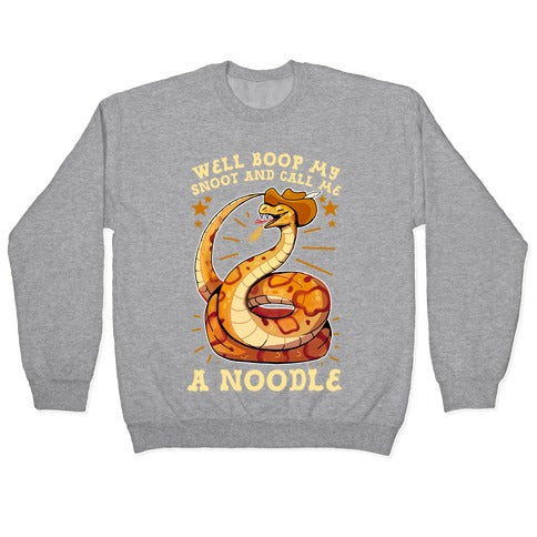 Well Boop My Snoot and Call Me A Noodle! Crewneck Sweatshirt