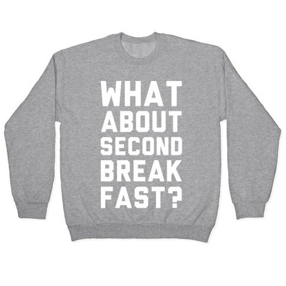 What About Second Breakfast? Crewneck Sweatshirt