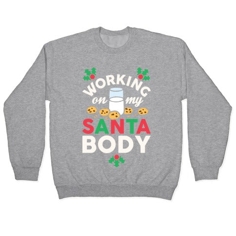 Working On My Santa Body Crewneck Sweatshirt