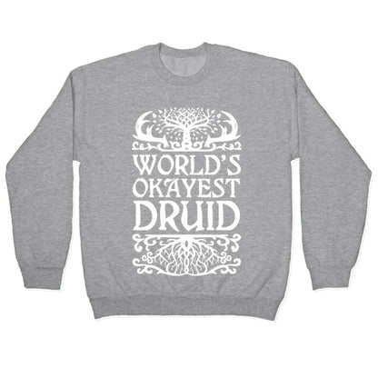 World's Okayest Druid Crewneck Sweatshirt