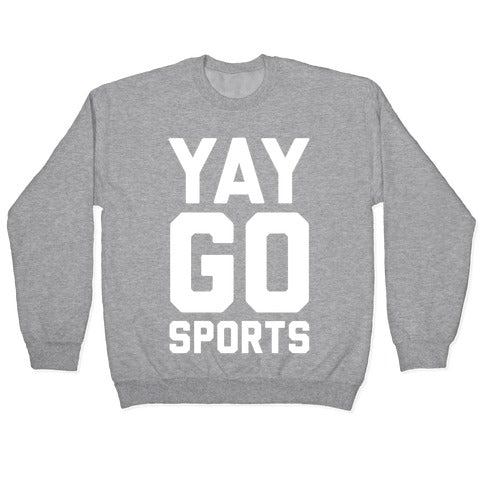 Yay Go Sports Crewneck Sweatshirt