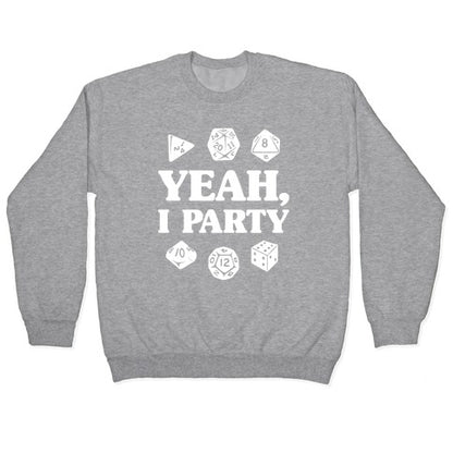 Yeah, I Party (Dungeons and Dragons) Crewneck Sweatshirt