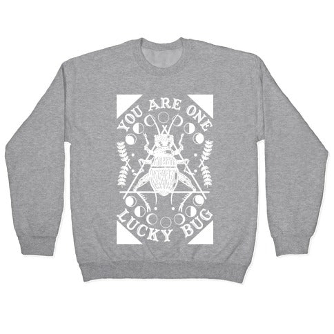 You are One Lucky Bug Crewneck Sweatshirt