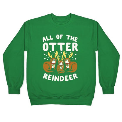All of The Otter Reindeer Crewneck Sweatshirt