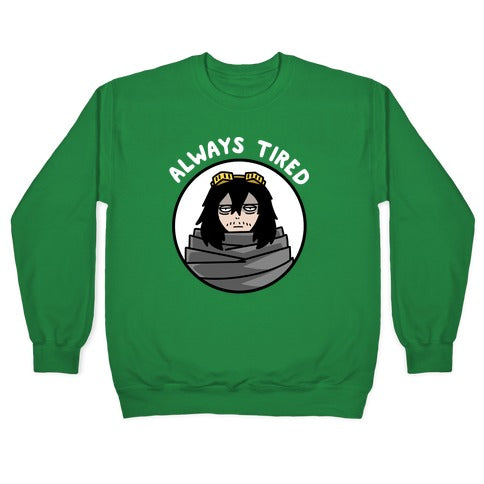 Always Tired - Eraserhead (Shota Aizawa) Crewneck Sweatshirt