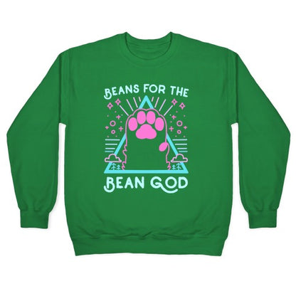 Beans For The Bean God Crewneck Sweatshirt