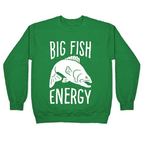 Big Fish Energy Crewneck Sweatshirt