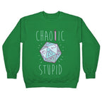 Chaotic Stupid Crewneck Sweatshirt