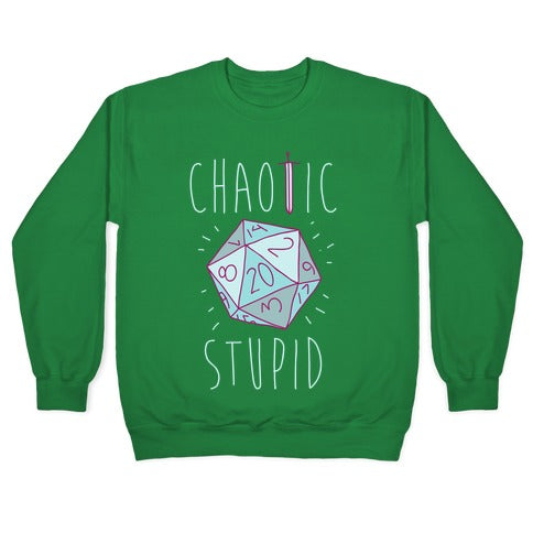 Chaotic Stupid Crewneck Sweatshirt