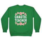 Chaotic Teacher Crewneck Sweatshirt