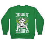Crown Of Madness Crewneck Sweatshirt
