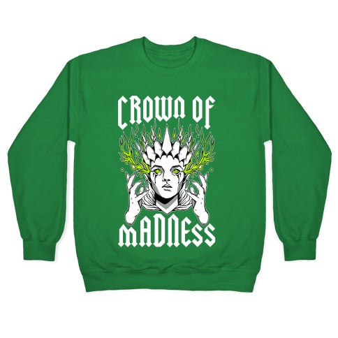 Crown Of Madness Crewneck Sweatshirt