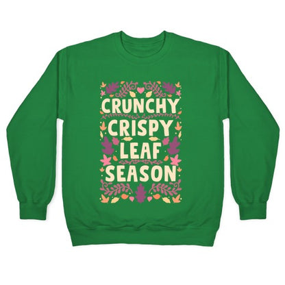 Crunchy Crispy Leaf Season Crewneck Sweatshirt