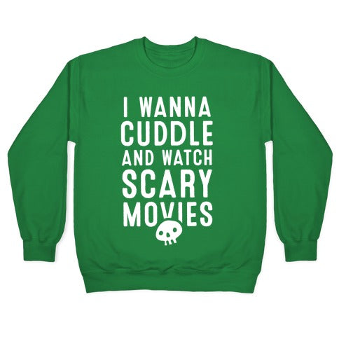 Cuddle and Watch Scary Movies Crewneck Sweatshirt
