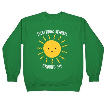 Everything Revolves Around Me (Sun) Crewneck Sweatshirt
