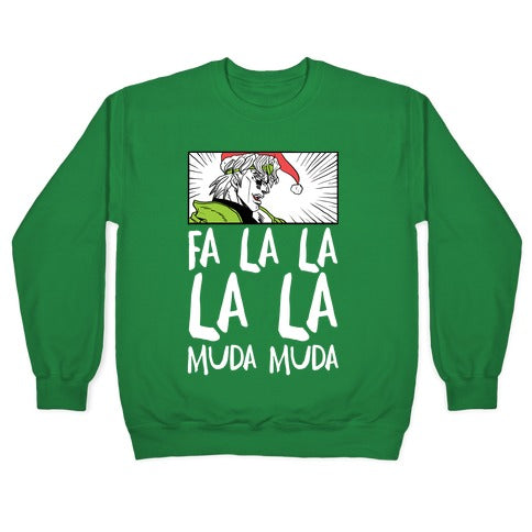 Fa La La La La Muda Muda - Dio Crewneck Sweatshirt