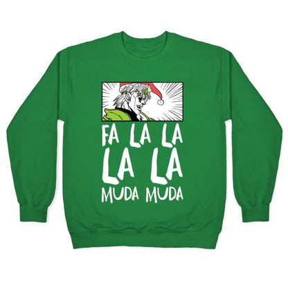 Fa La La La La Muda Muda - Dio Crewneck Sweatshirt