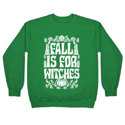 Fall Is For Witches Crewneck Sweatshirt