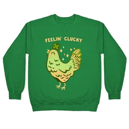 Feelin' Clucky St. Patrick's Day Chicken Crewneck Sweatshirt