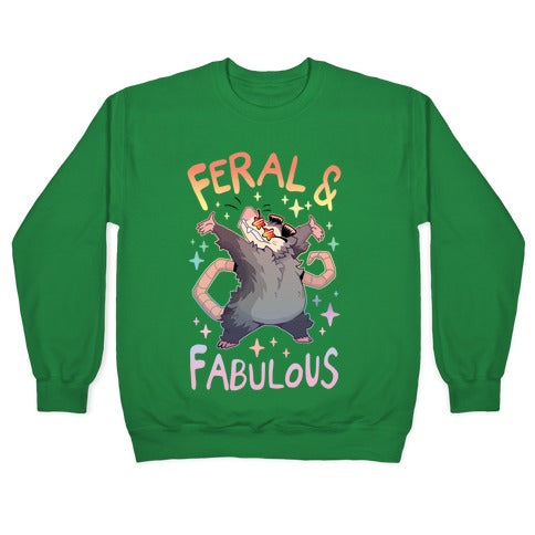 Feral And Fabulous Crewneck Sweatshirt