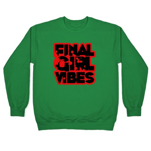 Final Girl Vibes Crewneck Sweatshirt