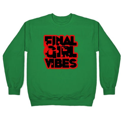Final Girl Vibes Crewneck Sweatshirt