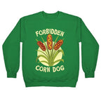 Forbidden Corndog Crewneck Sweatshirt