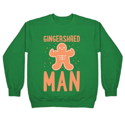 Gingershred Man Crewneck Sweatshirt