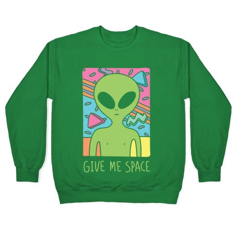 Give Me Space Alien Crewneck Sweatshirt