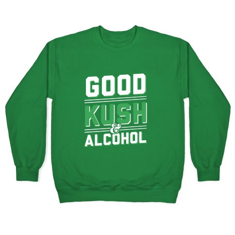 Good Kush & Alcohol (dark) Crewneck Sweatshirt