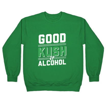 Good Kush & Alcohol (dark) Crewneck Sweatshirt