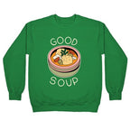 Good Soup Matzo Ball Soup Crewneck Sweatshirt