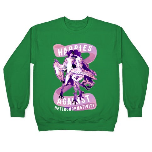 Harpies Against Heteronormativity Crewneck Sweatshirt