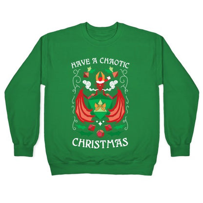 Have A Chaotic Christmas Crewneck Sweatshirt