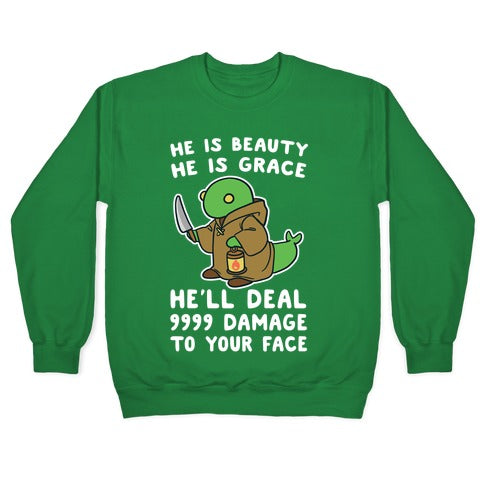 He is Beauty, He is Grace, He'll Deal 9999 Damage to your Face - Tonberry Crewneck Sweatshirt