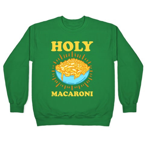 Holy Macaroni Crewneck Sweatshirt