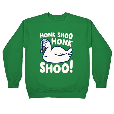 Honk Shoo Honk Shoo Sleeping Goose Parody Crewneck Sweatshirt