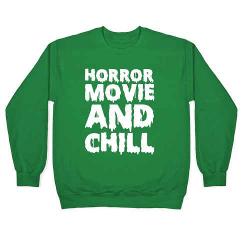 Horror Movie and Chill Crewneck Sweatshirt