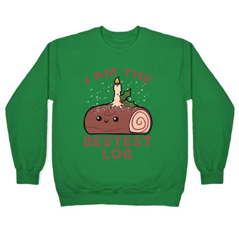 I Am The Bestest Log Crewneck Sweatshirt