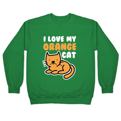 I Love My Orange Cat Crewneck Sweatshirt