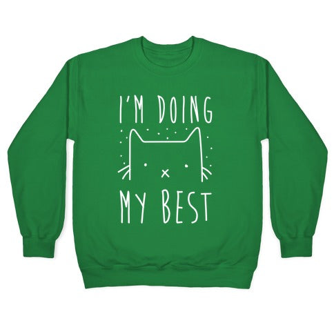 I'm Doing My Best Crewneck Sweatshirt