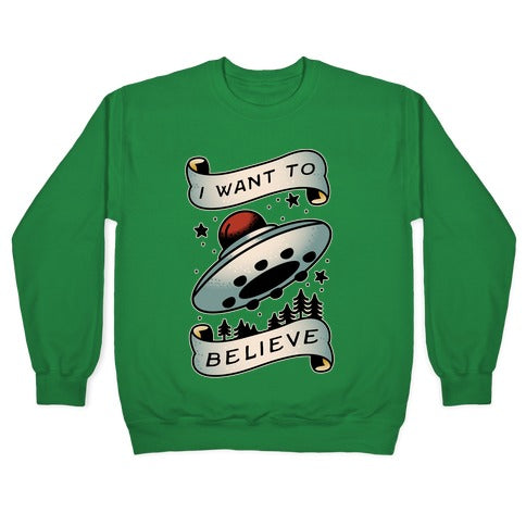 I Want to Believe (Old School Tattoo) Crewneck Sweatshirt
