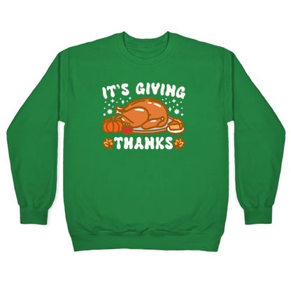 It's Giving Thanks Crewneck Sweatshirt