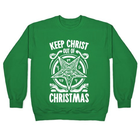 Keep Christ Out of Christmas Baphomet Crewneck Sweatshirt