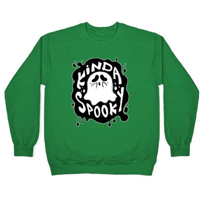 Kinda Spooky Crewneck Sweatshirt