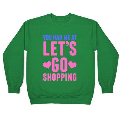 Let's Go Shopping Crewneck Sweatshirt